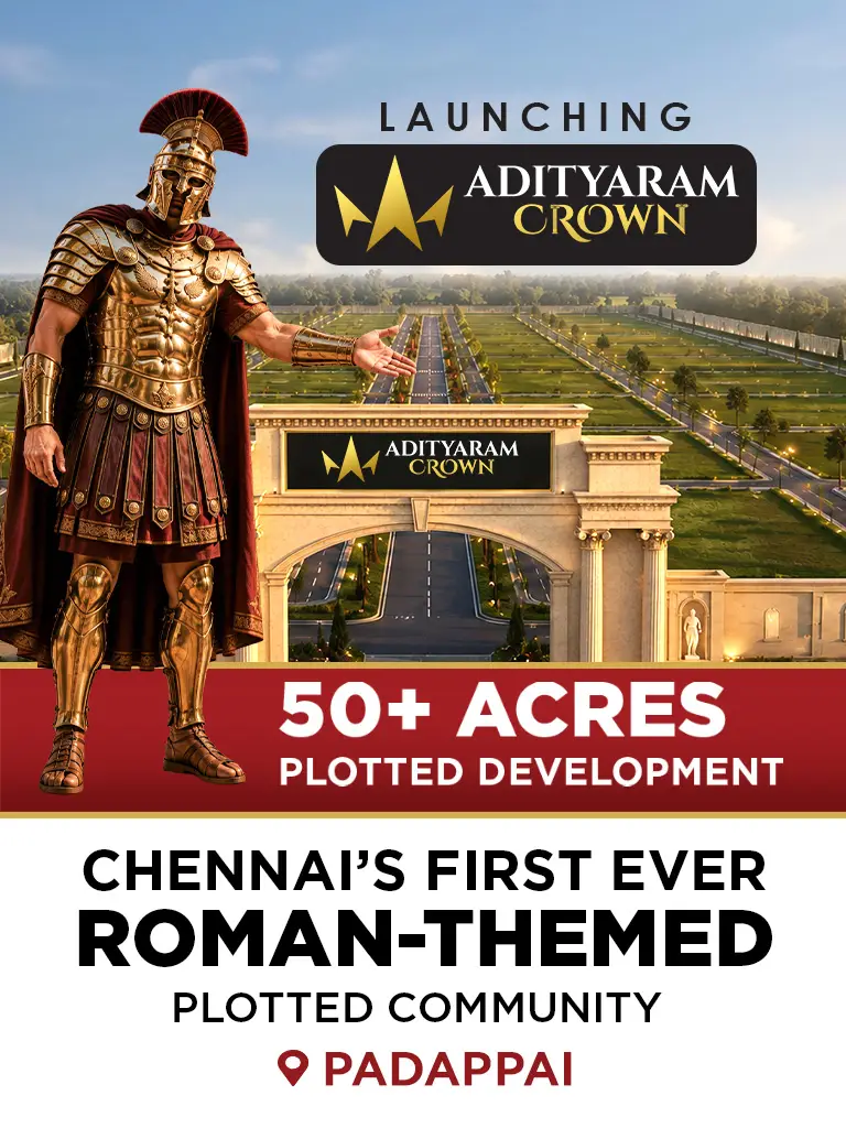 Adityaram Crown / Premium Plots in Padappai